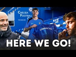 LATEST CHELSEA TRANSFER NEWS TODAY | Garnacho Signs For Chelsea on a Permanent deal