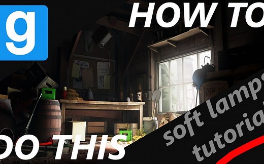 【搬运 完全生肉 听力练习】Gmod作图工具 Soft Lamp 基础使用教程