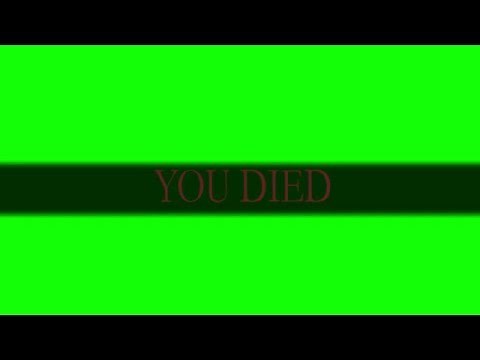 Dark Souls "YOU DIED" Screen - Exploitable, HD, Now In 60 FPS! \\ [T] /