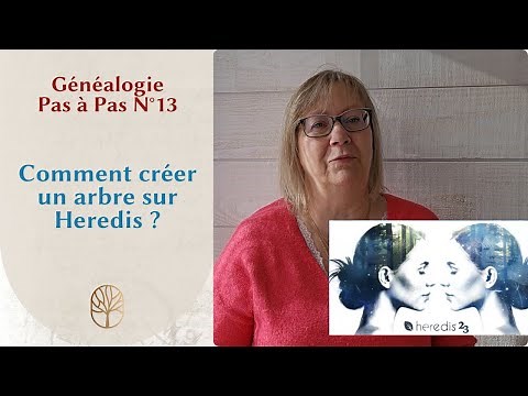Généalogie Pas à Pas n°13 Comment créer un arbre avec Heredis ?