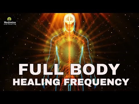 Full Body Healing Frequency l Nerve Cell Regeneration & Healing l Whole Body Regeneration Frequency