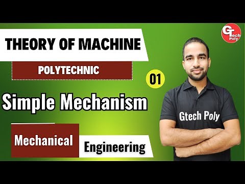 Theory of Machine | Lecture-1 | Chapter-1 Simple Mechanism (Part-1) | ‪@gtechpoly‬