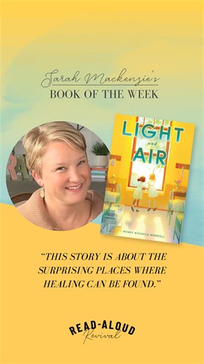 Sarah's Book of the Week is a fascinating historical middle-grade novel that you don't want to miss! Light and Air by Mindy Nichols Wendell is a story of courage, friendship, and the surprising places where healing can be found. Have you read this novel? #books #botw #readaloudrevival | Read-Aloud Revival with Sarah Mackenzie