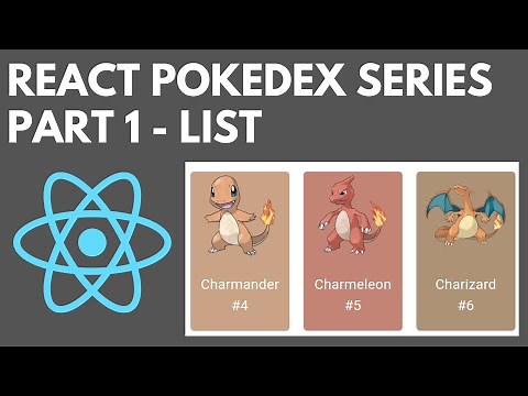 React JS Pokedex Tutorial - Part 1 - List View