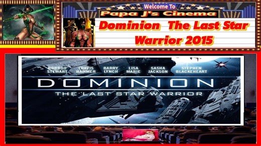 𝗗𝗼𝗺𝗶𝗻𝗶𝗼𝗻 𝗧𝗵𝗲 𝗟𝗮𝘀𝘁 𝗦𝘁𝗮𝗿 𝗪𝗮𝗿𝗿𝗶𝗼𝗿 𝟮𝟬𝟭𝟱⚓️🍿𝙎𝙘𝙞-𝙁𝙞 * 𝙃𝙤𝙧𝙧𝙤𝙧🍿⚓️