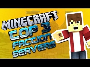 MINECRAFT: TOP 3 FACTION SERVERS - 1.8/1.7.10