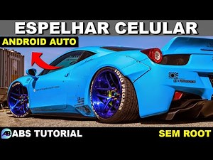 Espelhamento de celular no Android Auto