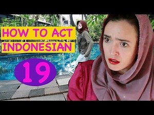 How to Act Indonesian 19