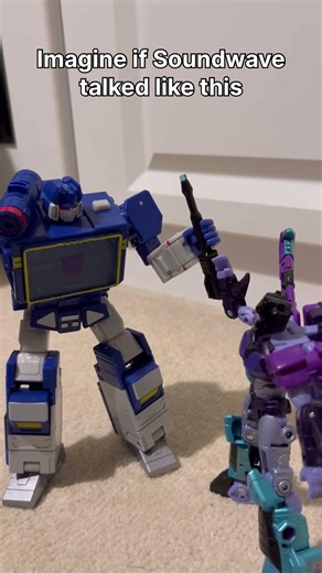 Imagine if Soundwave talked like this #transformers