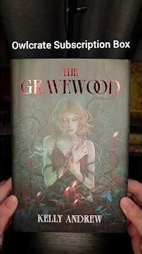 The Gravewood by Kelly Andrew from Owlcrate