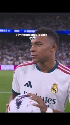 prime kylian mbappe is back 💀💀#realmadrid