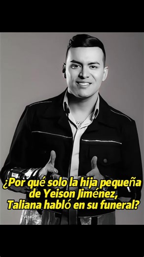 ¿Por qué solo la hija pequeña de Yeison Jiménez, Taliana habló en su funeral?#yeisonjimenez #celebrity #fyp #usa