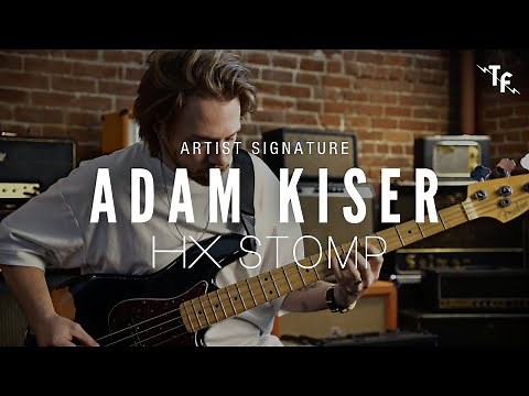 ADAM KISER SIGNATURE BASS PRESET - Helix & HX Stomp | Line 6 Presets