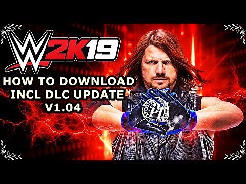 How To Download WWE 2K19 INCL DLC Update V1.04 For PC (CODEX)