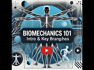 Biomechanics 101 Intro Lesson 01