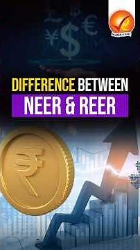 Difference between NEER & REER