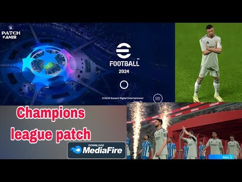 Download UEFA Champions League Patch🥶| Efootball 2024 New Patch