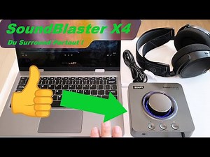 Soundblaster X4 : 7.1 surround pour PC et consoles