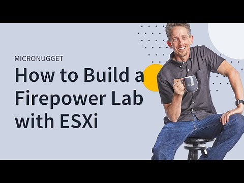 How to Build a Firepower Lab with ESXi