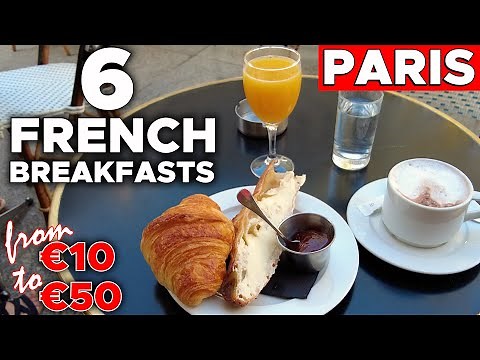From Small Budget to luxury: I try 6 typically French breakfasts in Paris from 10 to 50€