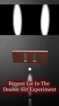 The Biggest Myth About The Double Slit Experiment