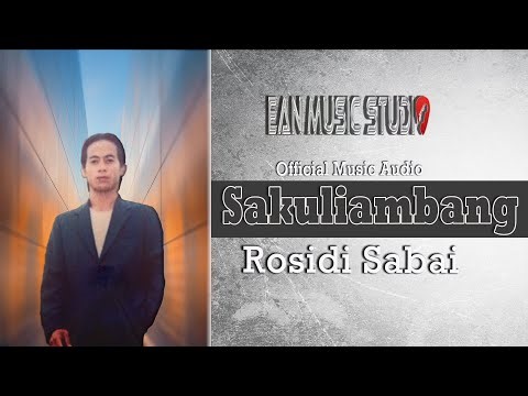 Sakuliambang | Official Music Audio | Rosidi Sabai