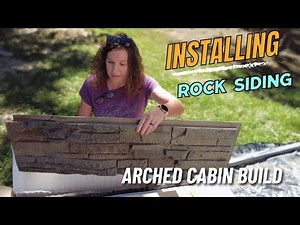 Installing ROCK WALL SIDING | Arched Cabin Build #homestead #archedcabin #Idaho