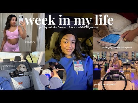 Week in My Life as a Labor & Delivery Nurse 🩺 ..I Was In a Funk | Productive Days, Resetting My Life