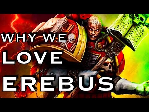 Why We Love Erebus | Warhammer 40K Lore