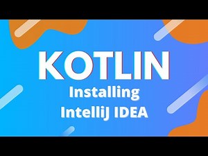 Kotlin Ep. 1 - Installing IntelliJ IDEA