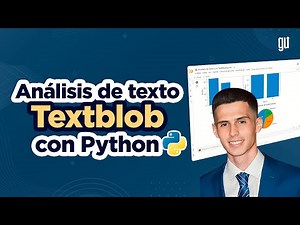 Análisis de texto: Texblob con Python
