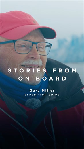 Stories from on Board — Gary Miller, Expedition Guide | Trailer