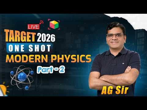 One Shot Modern Physics | Part-2 | for NEET 2026 | Physics by AG Sir | Sarvam Career Institute