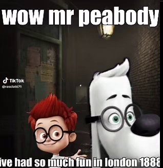 Mr. Peabody and Sherman: Unforgettable London Adventure