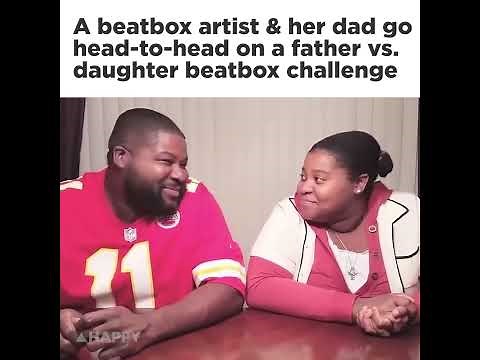 Father vs. Daughter Beatbox Challenge