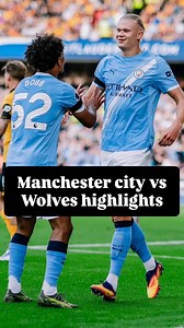 1.3K views · 7.8K reactions | Manchester city vs Wolves highlights...