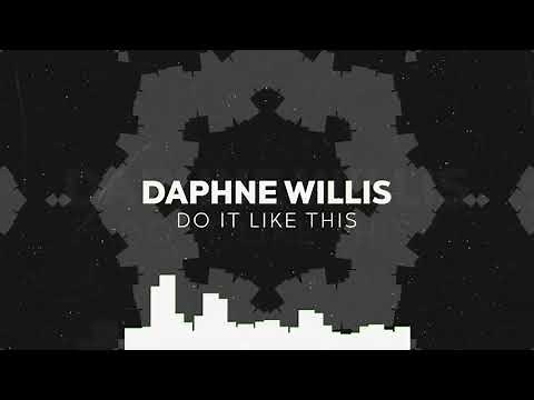 Do It Like This - Daphne Willis (Lyric Video)