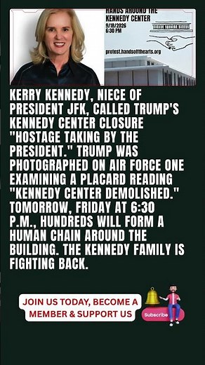 Kerry Kennedy Calls It Hostage Taking as Hundreds Plan Human Chain Around Kennedy Center Friday