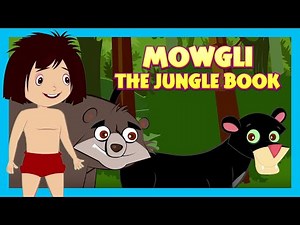MOWGLI THE JUNGLE BOOK | TIA AND TOFU STORYTELLING | MORAL STORIES FOR KIDS | KIDS HUT
