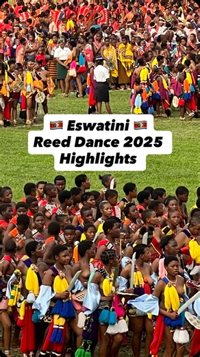 Pholile Shakantu on Instagram: "Eswatini Reed Dance 2025 Highlights. A spectacular performance by our maidens #eswatini #bakangwane #eswatinitourism #visiteswatini #culture"