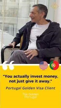 Why Choose the Portugal Golden Visa? One Investor Explains