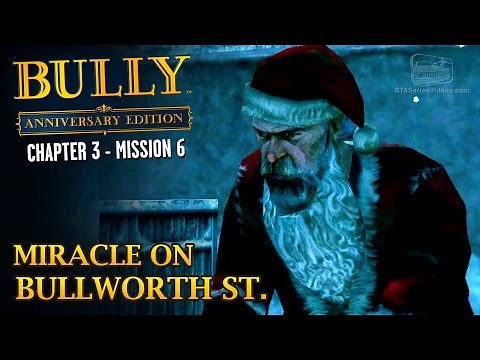Bully: Anniversary Edition - Mission #32 - Miracle on Bullworth St.
