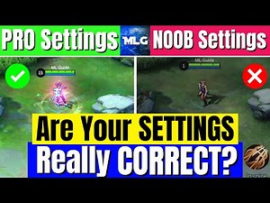 Are You 100% SURE Your SETTINGS Are CORRECT? | The Best SETTINGS In Mobile Legends 2022