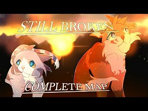 🔆 STILL BROKEN 🔆 - FLAMETAIL & JAYFEATHER [COMPLETE WARRIORS MAP]