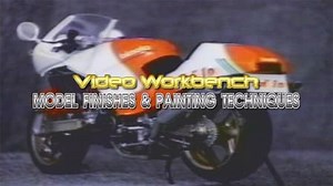 Video Workbench: Model Finishes & Painting Techniques (1993)