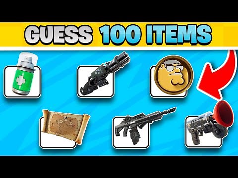 Can You Guess 100 FORTNITE ITEMS?