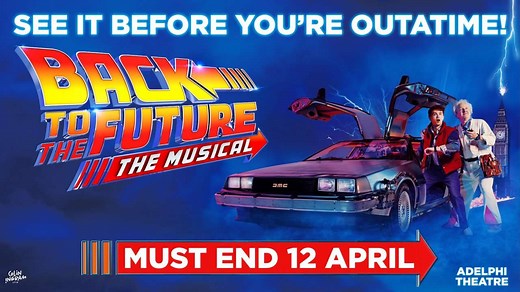 Back to the Future Musical London | Adelphi Theatre | WestEndTheatre