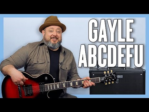 GAYLE abcdefu Guitar Lesson + Tutorial