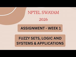 NPTEL Fuzzy Sets, Logic and Systems & Applications ASSIGNMENT 1 Solutions | Week 1 JAN 2026 #nptel