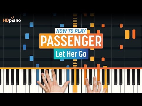 How to Play "Let Her Go" by Passenger | HDpiano (Part 1) Piano Tutorial